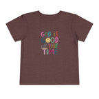 God Is Good All The Time Toddler Tee