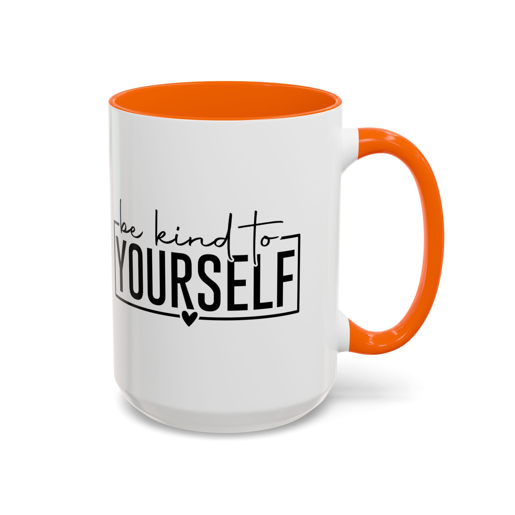 Be Kind To Yourself Accent Coffee Mug — Motivational Self-Care Tea Cup (11/15 oz)