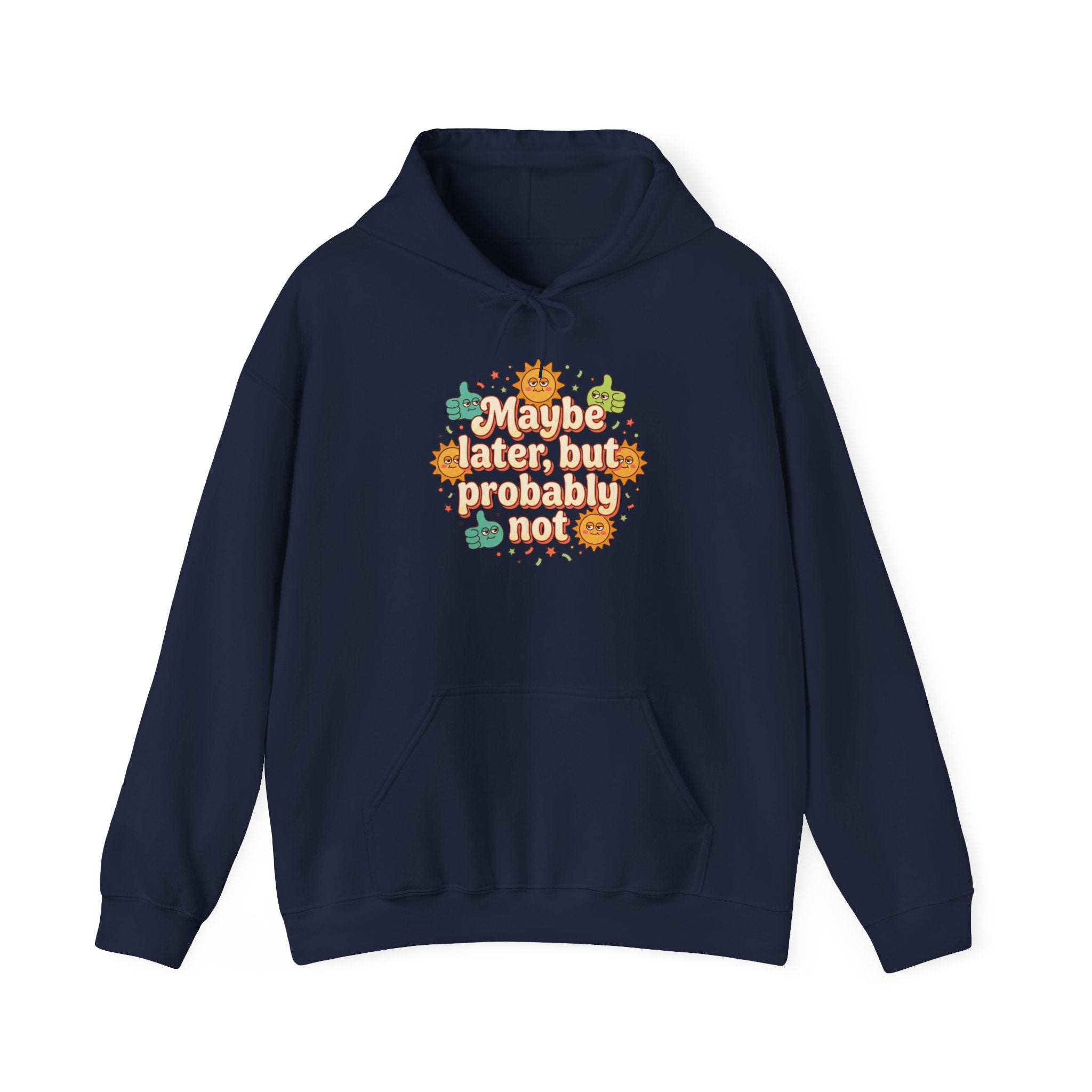 Hoodie — "Maybe Later, But Probably Not" Floral Graphic Hoodie
