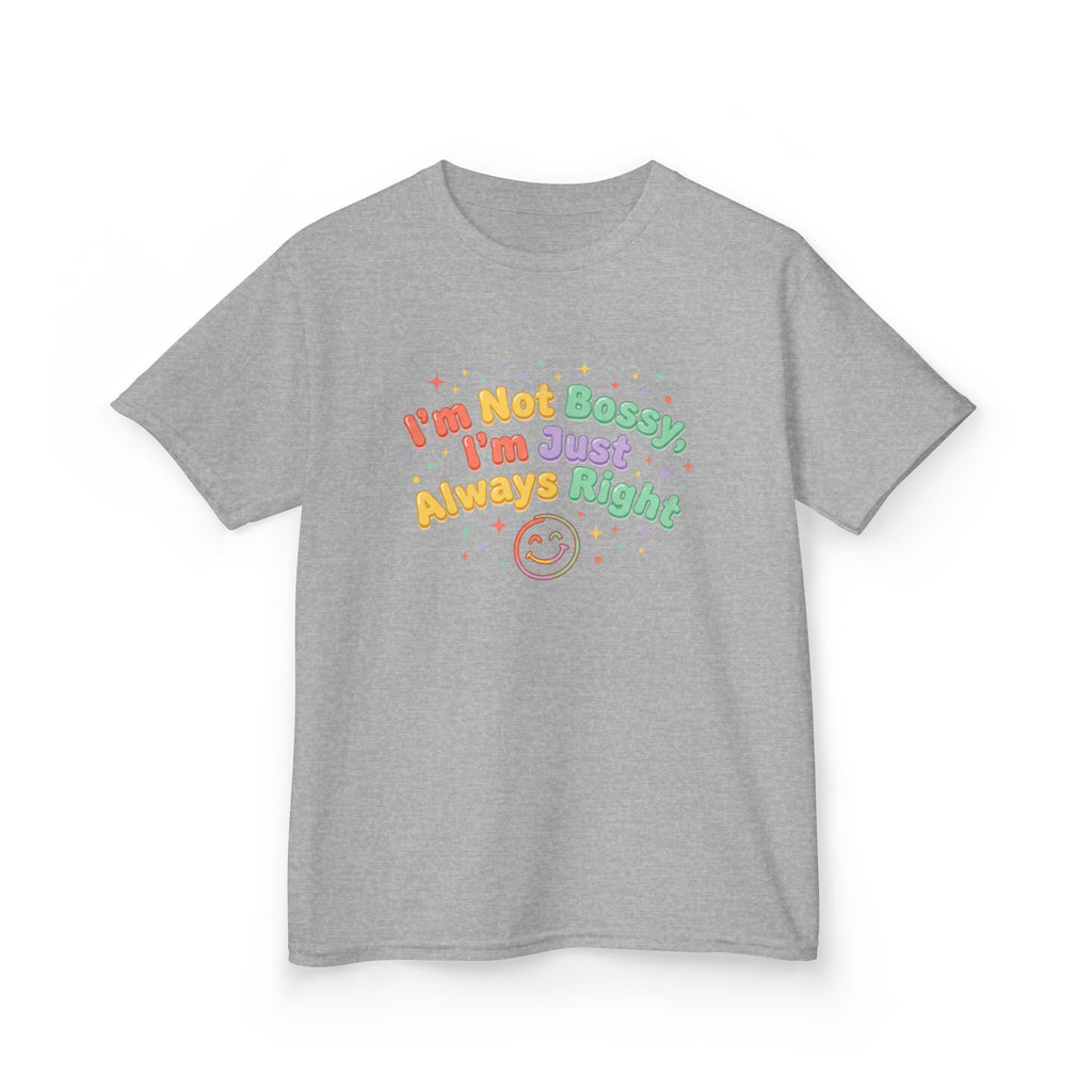 Kids Tee - "I'm Not Bossy I'm Just Always Right" Colorful Smile Graphic