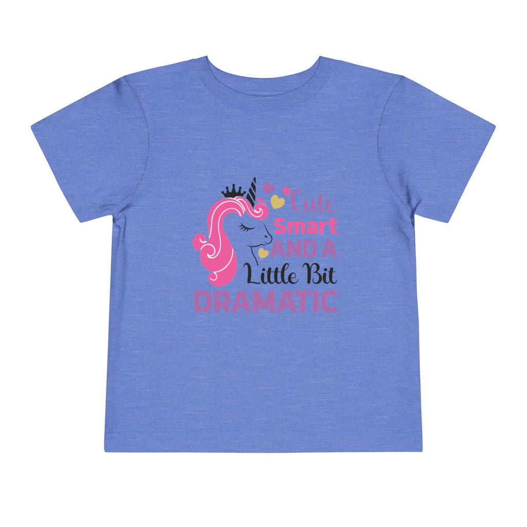 Toddler Tee — Cute Smart and a Little Bit Dramatic Unicorn Shirt