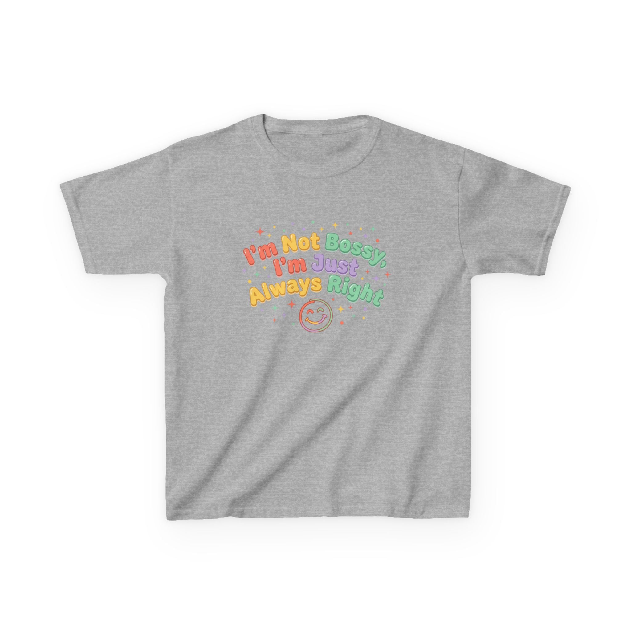 Kids Tee - "I'm Not Bossy I'm Just Always Right" Colorful Smile Graphic