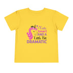 Toddler Tee — Cute Smart and a Little Bit Dramatic Unicorn Shirt