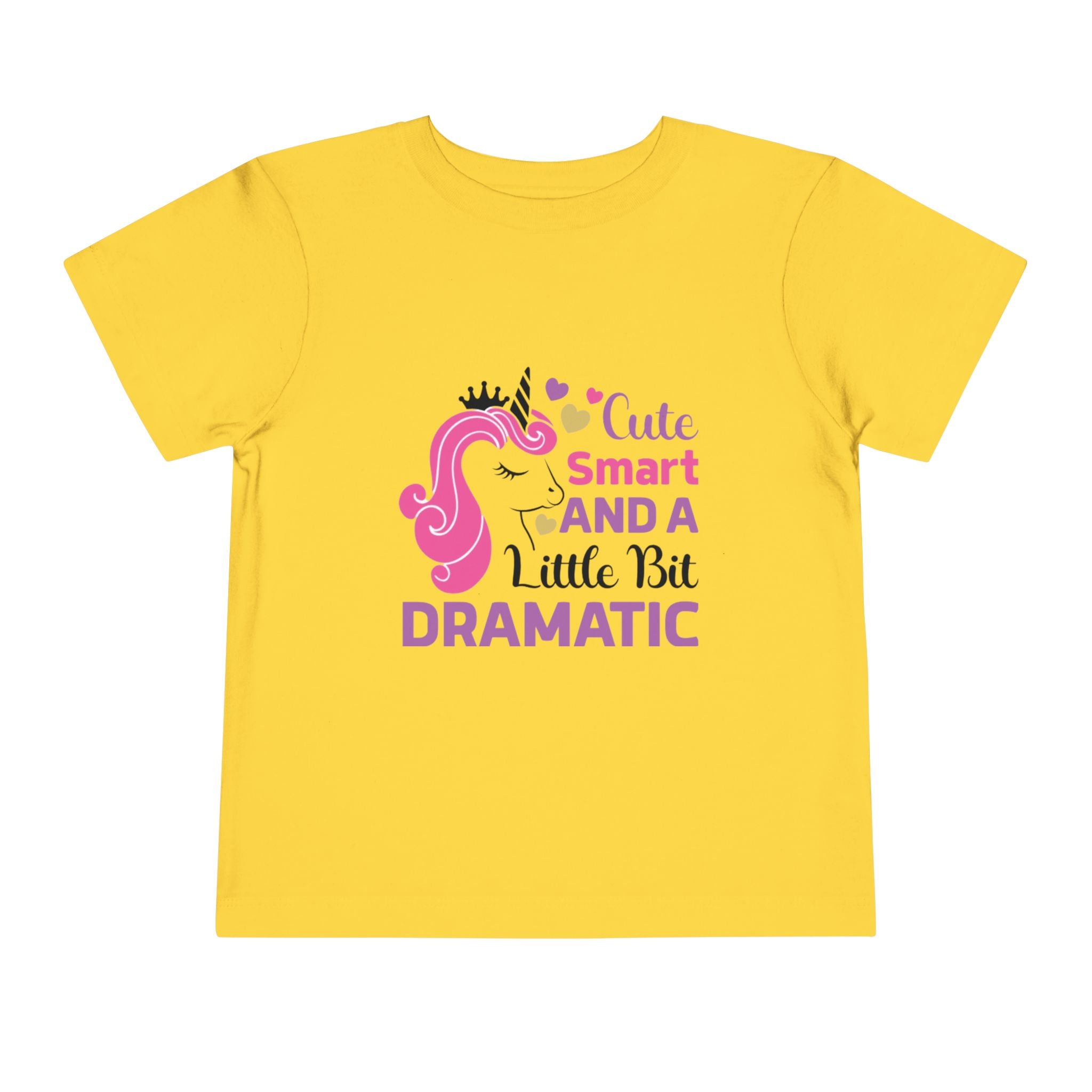 Toddler Tee — Cute Smart and a Little Bit Dramatic Unicorn Shirt