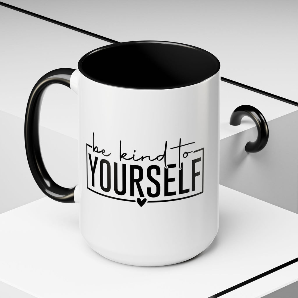 Be Kind To Yourself Accent Coffee Mug — Motivational Self-Care Tea Cup (11/15 oz)