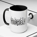 Be Kind To Yourself Accent Coffee Mug — Motivational Self-Care Tea Cup (11/15 oz)