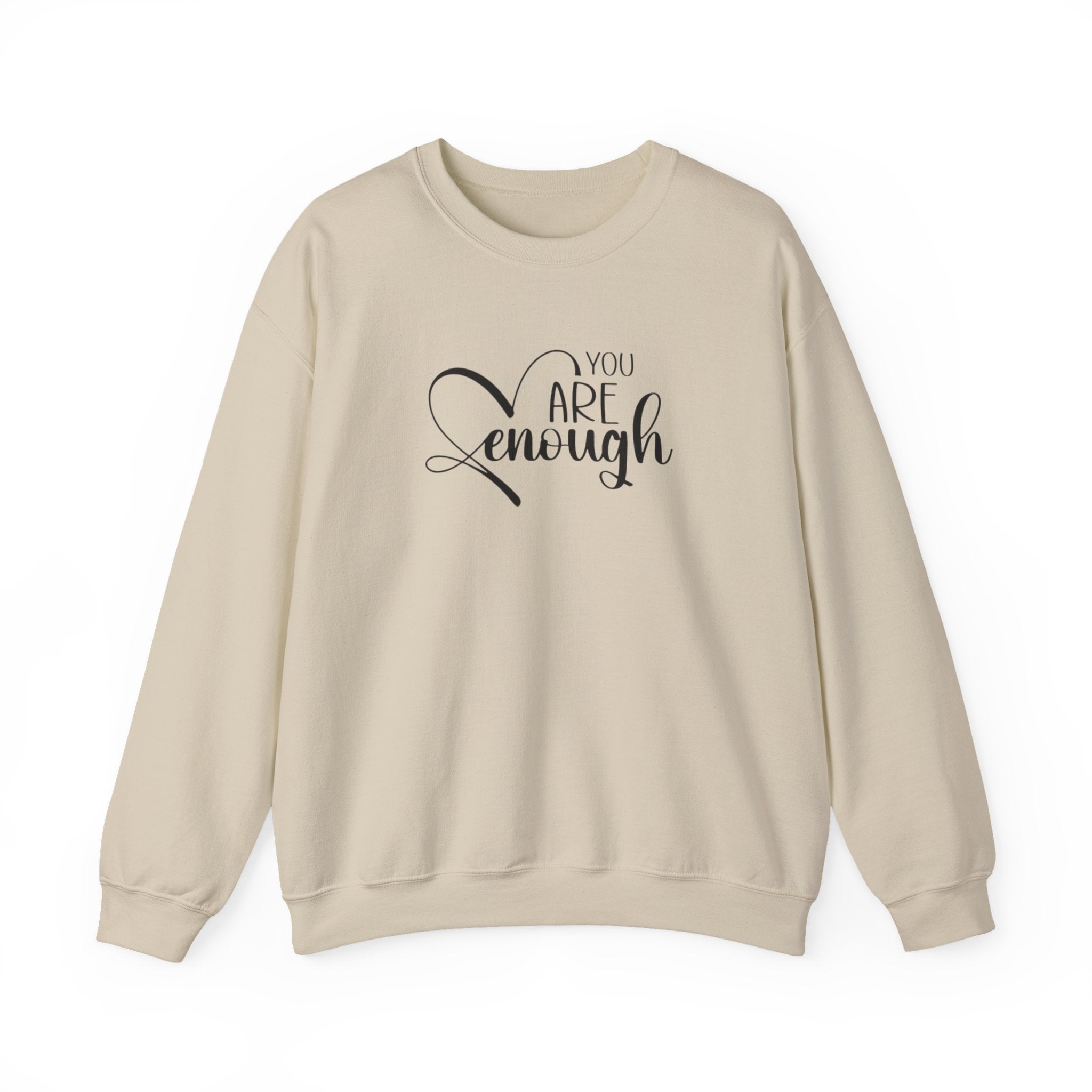 Crewneck Sweatshirt — "You Are Enough" Inspirational Heart Design