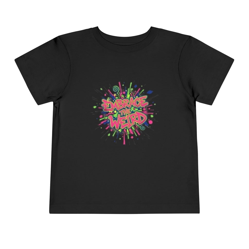 Toddler Tee — 'Embrace Your Weird' Colorful Graffiti Kids Shirt