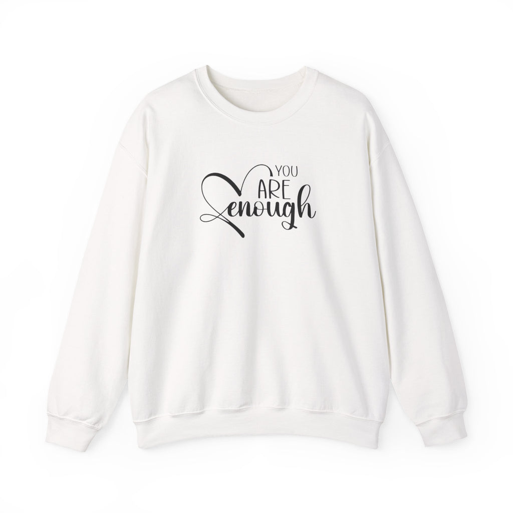 Crewneck Sweatshirt — "You Are Enough" Inspirational Heart Design
