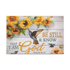 Be Still & Know I Am God Canvas Wall Art — Sunflowers & Hummingbird Psalm 46:10