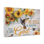 Be Still & Know I Am God Canvas Wall Art — Sunflowers & Hummingbird Psalm 46:10