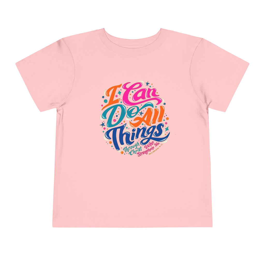 I Can Do All Things Toddler Tee – Colorful Inspirational Kids Shirt