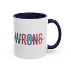 Accent Coffee Mug — "Prove Them Wrong" Colorful Motivational Ceramic Mug (11/15oz)