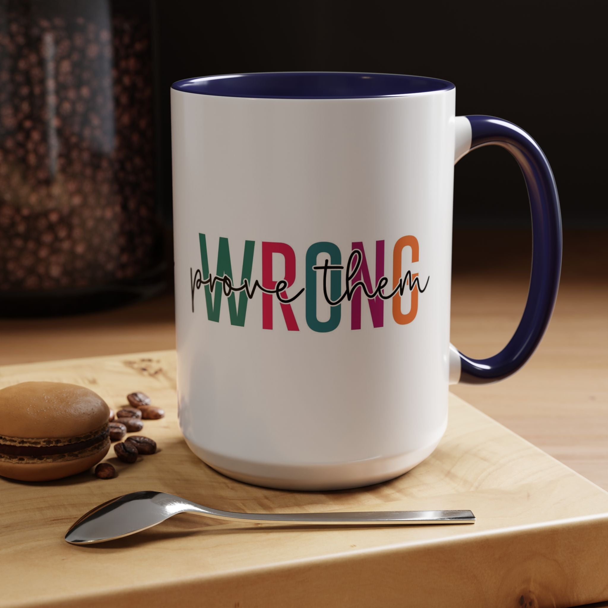 Accent Coffee Mug — "Prove Them Wrong" Colorful Motivational Ceramic Mug (11/15oz)