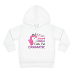 Toddler Hoodie — "Cute, Smart and a Little Bit Dramatic" Unicorn Pullover