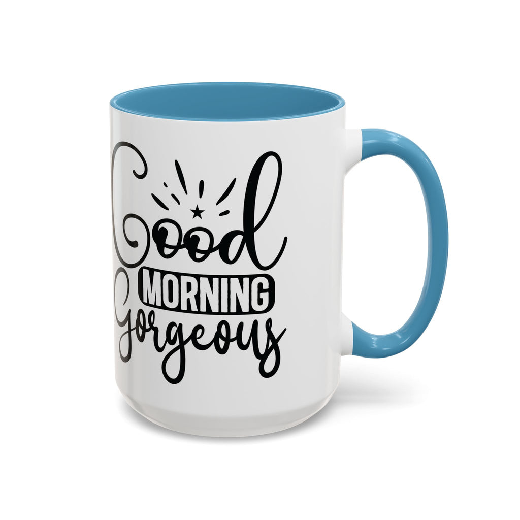 Good Morning Gorgeous Accent Coffee Mug – 11/15oz Pink Interior