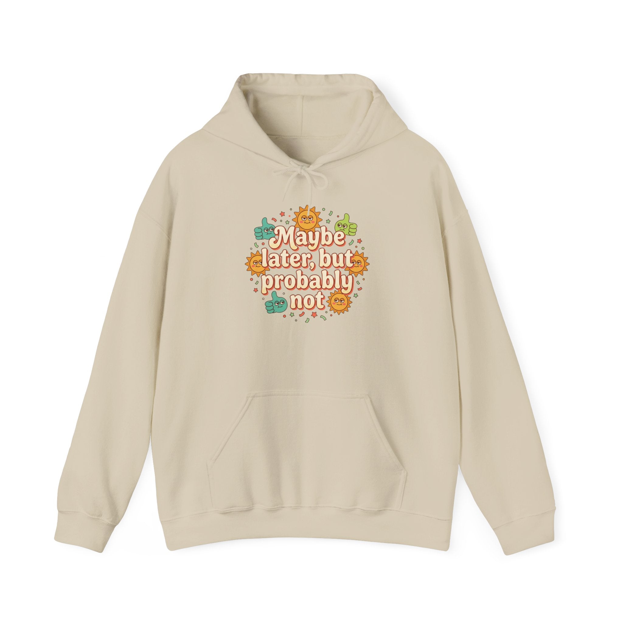 Hoodie — "Maybe Later, But Probably Not" Floral Graphic Hoodie