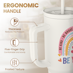 Inspirational Tumbler with Handle 40oz, Positive Reminder Coffee Cups Stainless Steel Travel Mug, Daily Inspiration Motivational Gifts for Women Girls Friends Coworker, Gift for Birthday Christmas