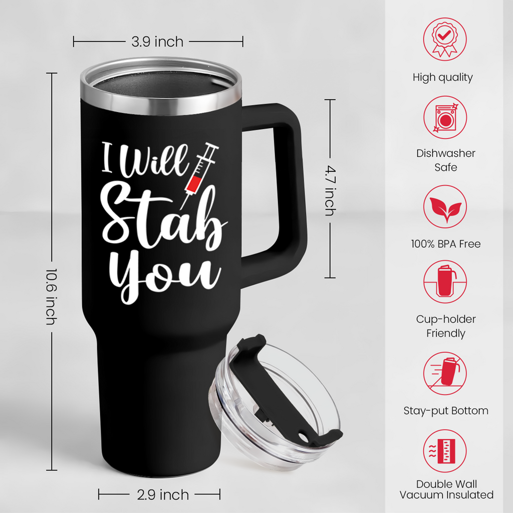 Nurse Gifts I Will Stab You Tumbler with Handle 40oz Stainless Steel Insulated Coffe Cup Funny Nurse Week Gifts, Nursing School Graduation, Appreciation Gifts for RN Nurses