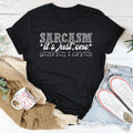 Sarcasm It's Just One Service I Offer Tee