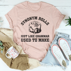 Synonym Rolls Just Like Grammar Used To Make Tee